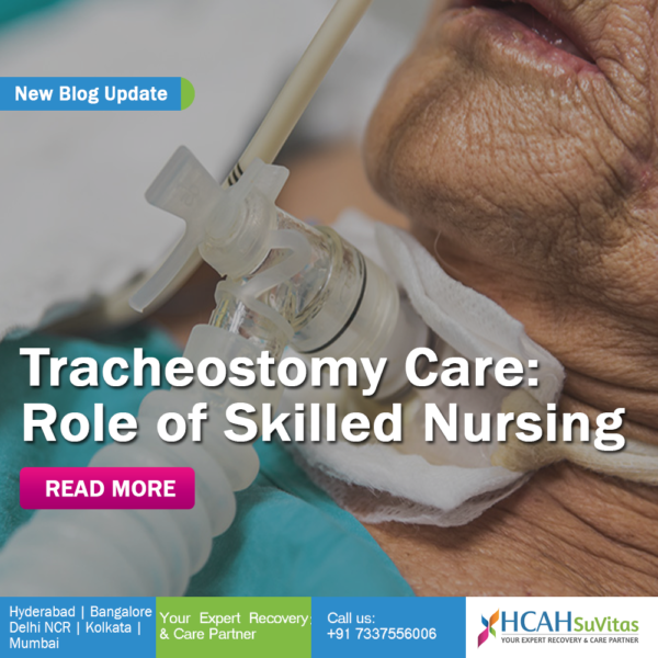 Why Skilled Nursing Care is Crucial for Tracheosotomy? - SuVitas